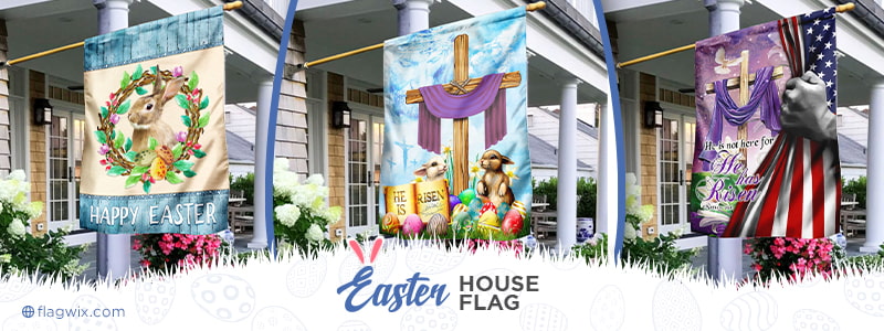Easter Hosue Flags