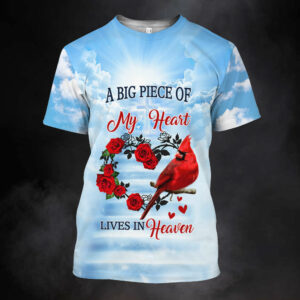 Cardinal 3D T-shirt, A Big Piece Of My Heart Lives In Heaven QNN540TS