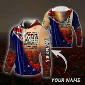 Personalized Anzac Day. Lest We Forget. I Wear Red Poppy 3D Zip Hoodie NTB587ZHCT