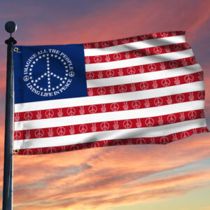 Peace Sign. Imagine All The People Living Life In Peace American Grommet Flag THN3787GF