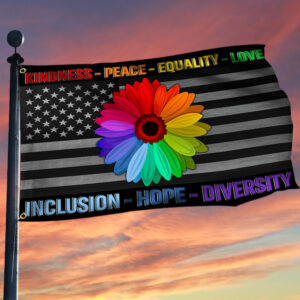Equality Flag Peace Kindness Love Grommet Flag TRL1921GF