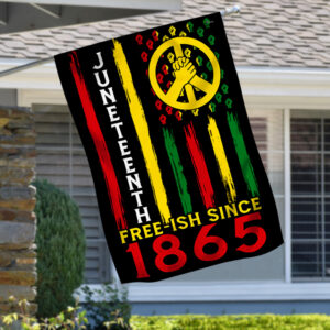 Juneteenth Free-ish Since 1865 Flag MLH1633Fv1