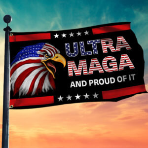 American Eagle Grommet Flag Ultra Maga And Proud Of It BNN162GF