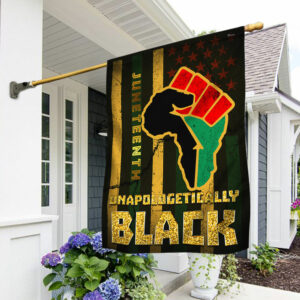 Juneteenth Flag Unapologetically Black Flag QTR144F