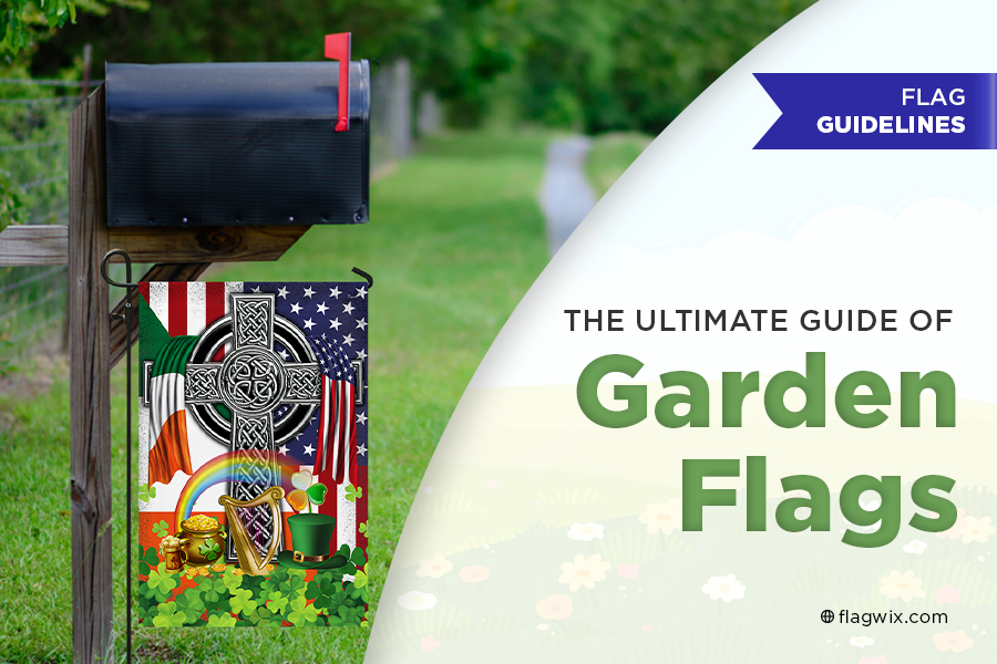 The Ultimate Guide of Garden Flags