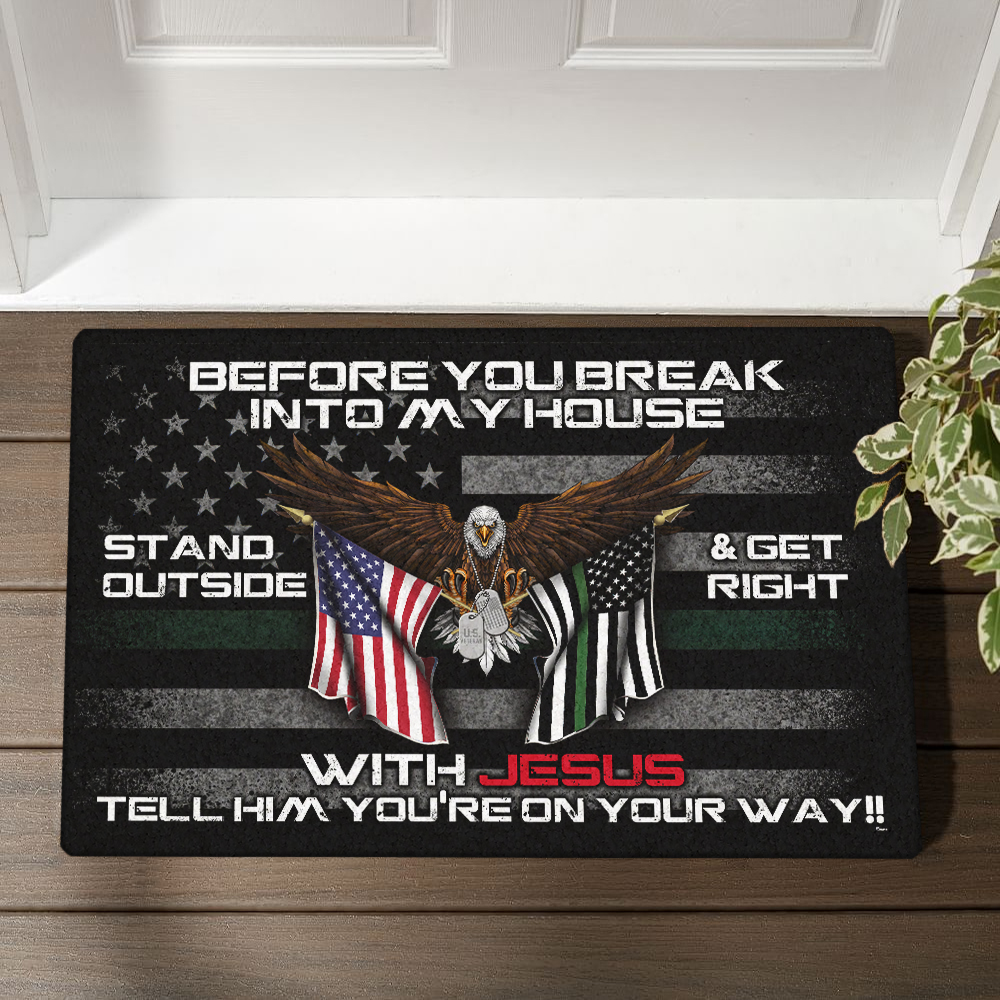 Veteran Before You Break Into My House Stand Outside Doormat Any Room Home