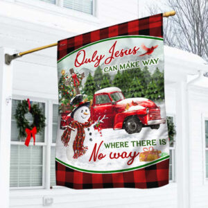 Red Truck Christmas Jesus Cross Flag Only Jesus Can Make Way Where There Is No Way Flag MLN613F