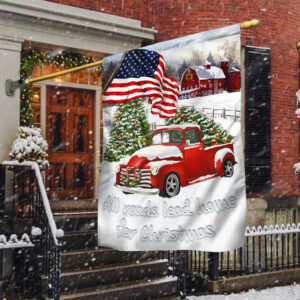 Red Truck American Flag All Roads Lead Home For Christmas Flag MLN658F