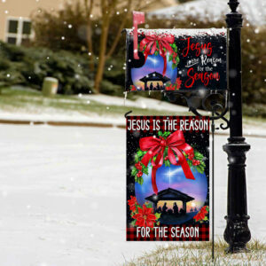 Holy Family, Jesus Is The Reason For The Season Christmas Garden Flag & Mailbox Cover TPT360MS