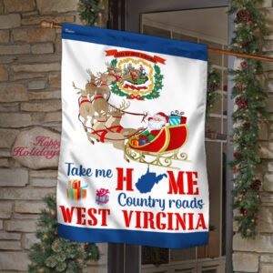 West Virginia Take Me Home Country Roads Flag MLN807F