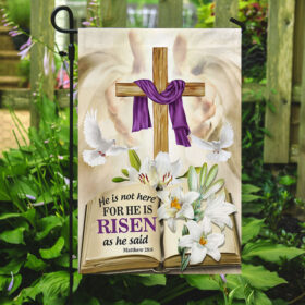 Easter Christ Cross Flag He Is Not Here For He Is Risen Flag MLN1010F