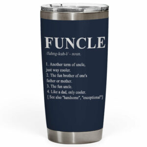 Funny Tumbler For Uncle 20oz Funcle Tumbler