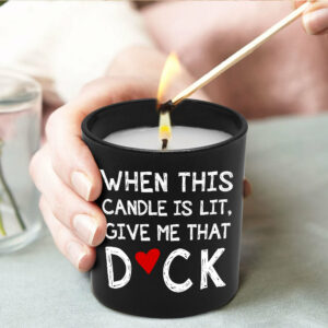Funny Couple Gifts Give Me This Sandalwood 10oz Candle Cup
