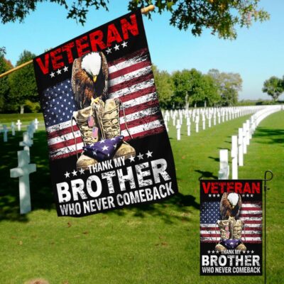 Veteran Memorial Day Ameican Flag Thank My Brother Who Never Comeback