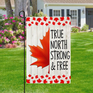 Canada Day Maple Leaf True North Strong & Free Flag MLN1331F