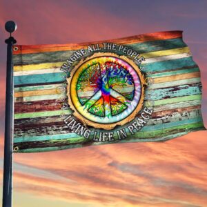 Peace Sign Hippie, Imagine All The People Living Life In Peace Grommet Flag TPT597GF