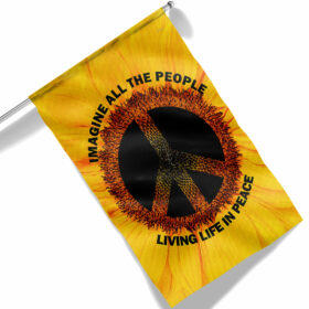 Hippie Sunflower Imagine All The People Living Life In Peace Flag TQN1353F
