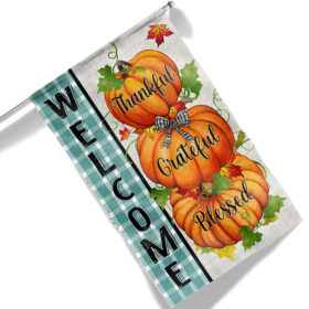 Welcome Fall Autumn Thanksgiving Pumpkin Thankful Grateful Blessed TQN1553F