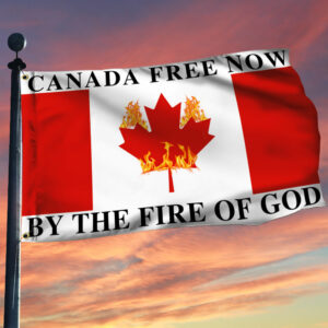 By The Fire Of God, Canada Flag TPT996GF