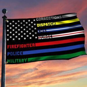 First Responders Grommet Flag Corrections, Dispatch, EMS, Nurse, Firefighter, Police, Military TQN1599GF