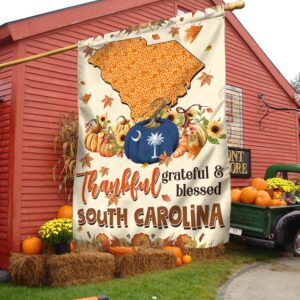 Thanksgiving South Carolina Flag Thankful Grateful And Blessed Pumpkin Fall Flag TPT1130Fv2
