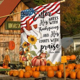 Fall Thanksgiving Flag Enter His Gates With Thanksgiving And His Courts With Praise MLN1746F