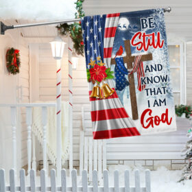 Jesus Christ Cross Christmas Flag  Be Still & Know That I Am God Flag MLN1923F