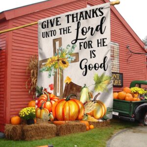 Fall Cross Sunflowers Pumpkins Give Thanks Unto The Lord For He Is Good Flag MLN1890F
