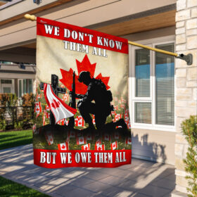 Remembrance Day Canadian Veteran Flag We Don't Know Them All But We Owe Them All MLN2011F