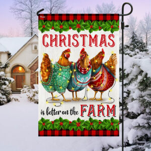Chickens Christmas Is Better On The Farm Flag MLN2021F