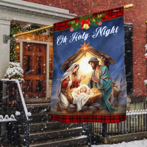 Nativity Of Jesus Oh Holy Night Christmas Flag TQN1901F