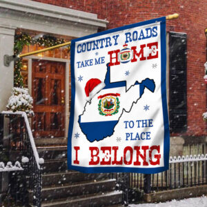 West Virginia Christmas Flag Country Roads Take Me Home To The Place I Belong MLN1997F