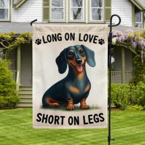 Dachshund Dog Flag Long On Love Short On Legs TQN2229F