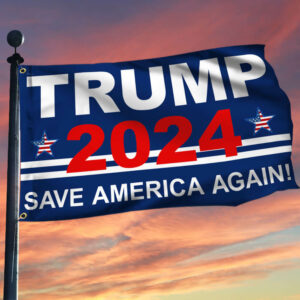 Trump 2024 Save America Again Grommet Flag MLN2443GF