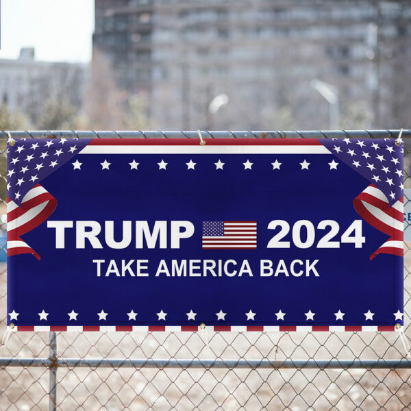 Trump 2024 Take America Back Fence Banner TQN2614FB