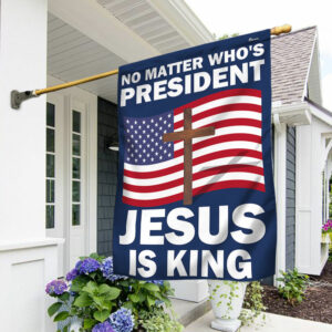 FLAGWIX  Jesus 2024 Flag No Matter Who Is President Jesus Is King TQN2551F