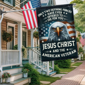 FLAGWIX Patriotic Eagle Veteran Flag Only Two Defining Forces  Have Ever  Offered To  Die For You  Jesus Christ And The American Veteran Flag MLN2763F