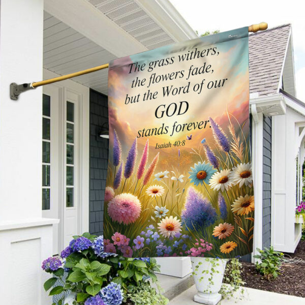 The Word Of Our God Stands Forever Flower Christian Jesus Garden House Flag TQN2807F