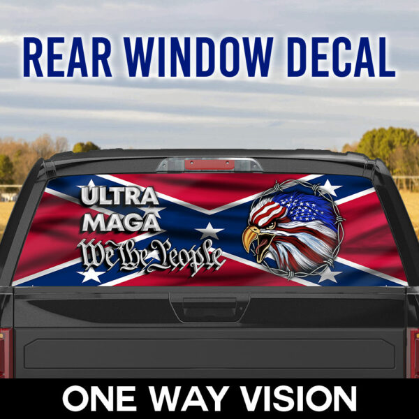 Ultra MAGA We The People Southern Confederate Flag Rear Window Decal TQN145CDv1