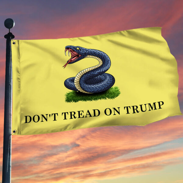 Don't Tread On Trump Grommet Flag TQN31200GF