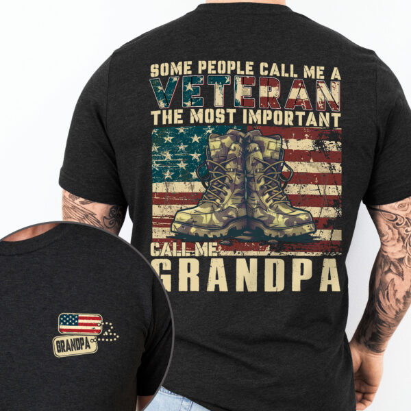 Call Me Grandpa T-shirt, T-shirt Gifts For Grandpa, American Graphic Printed Tee, Veteran Grandpa T-shirt HTT71HVN