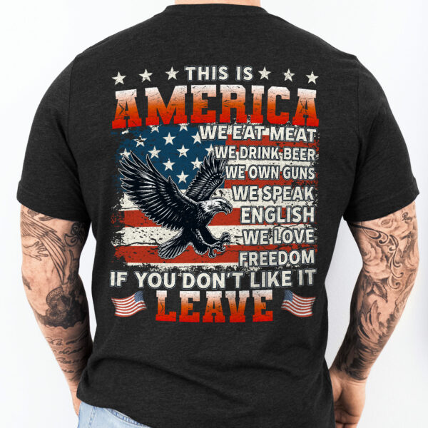 Retro American Flag US Veteran Shirt, This Is A America, If You Don't Like It LEAVE HTT91HVN