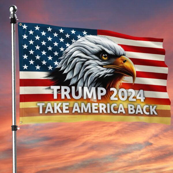 Trump 2024 Take America Back MAGA Grommet Flag TQN3096GF