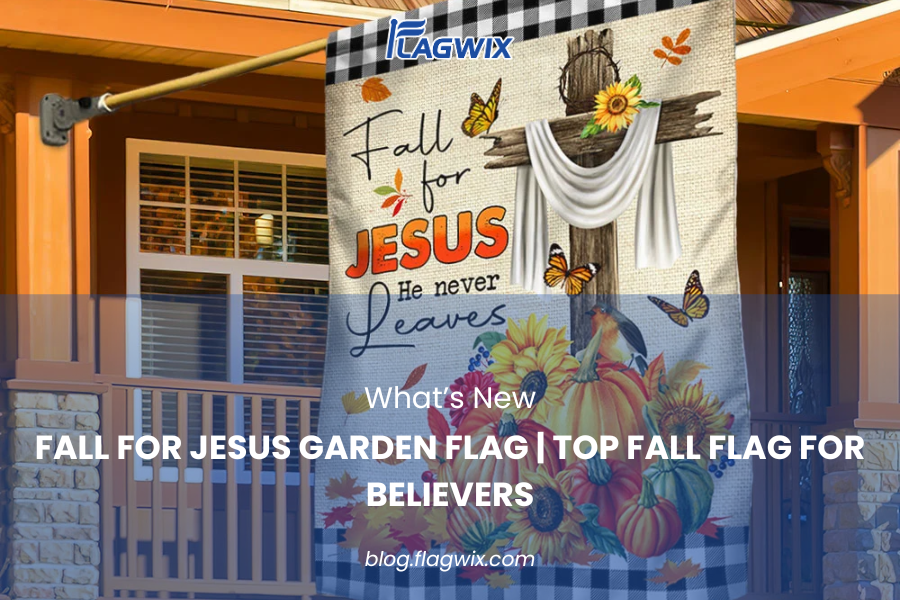 Fall For Jesus Garden Flag | Top Fall Flag for Believers