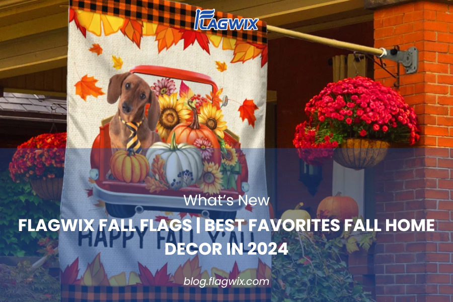 Flagwix Fall Flags | Best Favorites Fall Home Decor in 2024