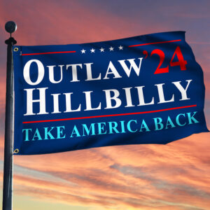 Trump Vance 2024 Outlaw Hillbilly Take America Back Grommet Flag TQN3690GF