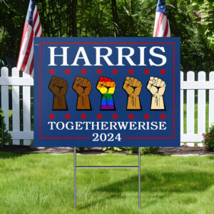 Harris 2024 Together We Rise Yard Sign TQN3709YS