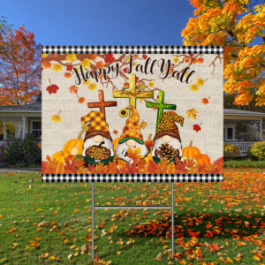 Happy Fall Y'All Gnomes Thanksgiving Halloween Yard Sign TPT304YS